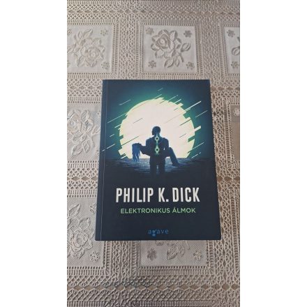 Philip K. Dick Elektronikus álmok
