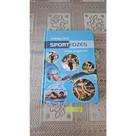 Szakály Zsolt Sportedzés -Elmélet és gyakorlat