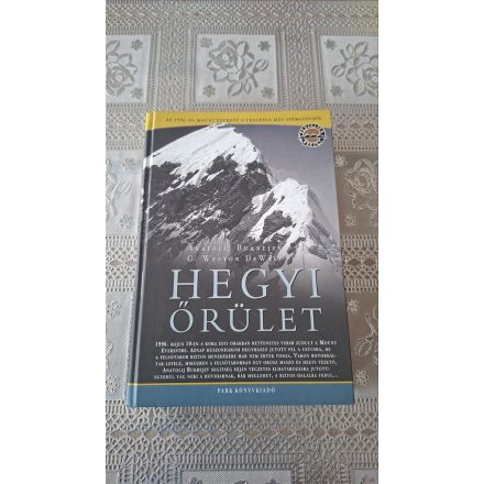 G. Weston DeWalt Anatolij Bukrejev Hegyi őrület - Az 1996-os Mount Everest-i tragédia más szemszögből