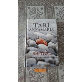  Tari Annamária Sejtem... - A daganatos betegségek pszichológiája