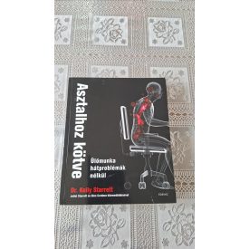 Dr. Kelly Starrett Asztalhoz kötve