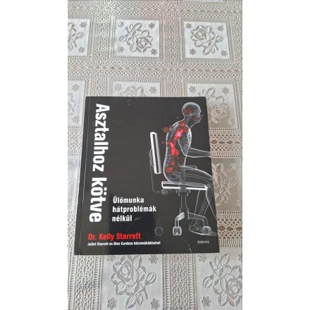 Dr. Kelly Starrett Asztalhoz kötve