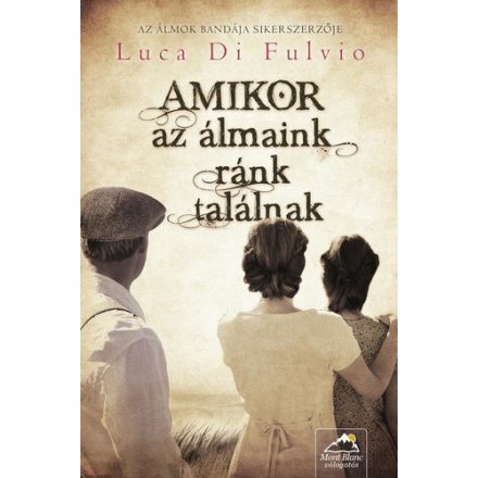 Luca, Difulvio Amikor az álmaink ránk találnak