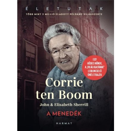 Tenboom, Corrie A menedék - Egy hősies nőnek, a "Világ igazának" lebilincselő önéletrajza
