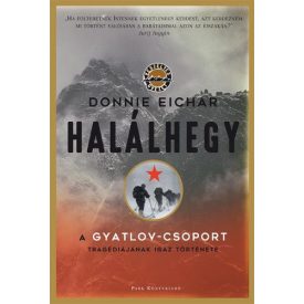   Donnie Eichar Halálhegy - A Gyatlov-csoport tragédiájának igaz története