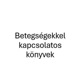 Betegségek